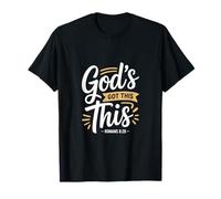 Christian Gods Got This Romans 8 28 Scripture T-Shirt