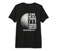 Christian Golfer I Can Do All Things Through Christ Premium T-Shirt