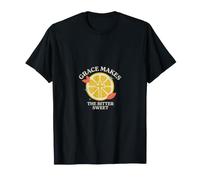 Christian Grace Makes The Bitter Sweet T-Shirt