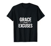 Christian Grace Over Excuses Faith Verse Message T-Shirt