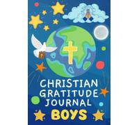 Christian Gratitude Journal for Boys: Daily Christian Thankfulness Diary Coloring Activity Book for Boys with Bible Verses