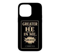 Christian Greater Is He Who Is In Me 1 John 4:4 Case for iPhone 14 Pro Max