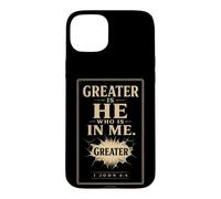 Christian Greater Is He Who Is In Me 1 John 4:4 Case for iPhone 15 Plus