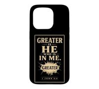 Christian Greater Is He Who Is In Me 1 John 4:4 Case for iPhone 15 Pro
