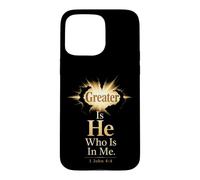 Christian Greater Is He Who Is In Me 1 John 4:4 Case for iPhone 15 Pro Max