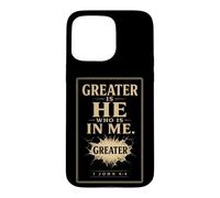 Christian Greater Is He Who Is In Me 1 John 4:4 Case for iPhone 15 Pro Max