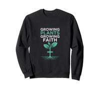Christian Growing Plants Growing Faith Design Sweatshirt