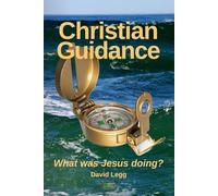 Christian Guidance: What was Jesus doing?: 14 (Biblical Studies)