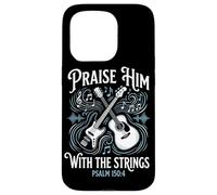 Christian Guitarist Praise Him With The Strings Case for iPhone 15 Pro