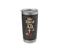 Christian He Died for All 2 Corinthians 5:15 Gift Stainless Steel Insulated Tumbler
