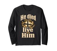Christian He Died for Me So I Live for Him Gift Long Sleeve T-Shirt