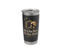 Christian He is Not Here He Has Risen Gift Stainless Steel Insulated Tumbler