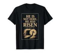 Christian He is Not Here He Has Risen Gift T-Shirt