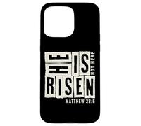 Christian He Is Risen Matthew 28:6 Bible Verse Mens Womens Case for iPhone 15 Pro Max