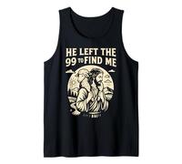 Christian He Left the 99 to Find Me Jesus Lost Sheep Parable Tank Top