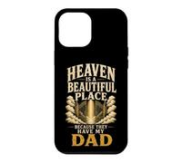 Christian Heaven Is A Beautiful Place My Dad Gift Case for iPhone 12 Pro Max