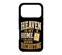 Christian Heaven Is My Home I'm Just Here Recruiting Gift Case for iPhone 17 Pro