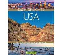 Christian Heeb 100 Highlights USA: Alle Ziele, die Sie gesehen haben (Hardback)