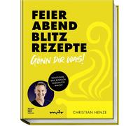 Christian Henze Feierabend-Blitzrezepte - Gönn dir was: Soulfood, da (Hardback)