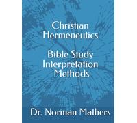 Christian Hermeneutics Bible Study Interpretation and Methods
