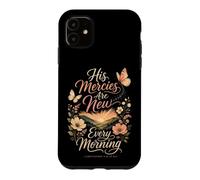 Christian His Mercies Are New Every Morning Bible Verse Case for iPhone 11
