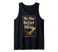 Christian His Way is Better Than Mine Bible Verse Gift Tank Top
