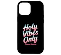 Christian Holy Vibes Only Tune Out The Noise Case for iPhone 12 Pro Max