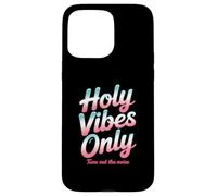 Christian Holy Vibes Only Tune Out The Noise Case for iPhone 15 Pro Max