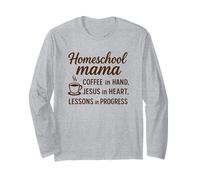Christian Homeschool Mom Coffee Jesus Lessons Faith Inspired Long Sleeve T-Shirt