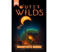 Christian Hooke Outer Wilds Complete Guide and Walkthrough [Updated (Paperback)