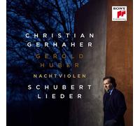 CHRISTIAN/HUBER,GEROLD GERHAHER - NACHTVIOLEN - SCHUBERT: LIEDER CD NEW