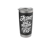 Christian Humor Jesus is The Only Reason This Stayed PG Stainless Steel Insulated Tumbler
