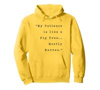 Christian Humor Saying My Patience is like a Fig Tree Funny Pullover Hoodie