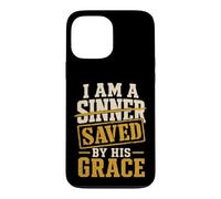 Christian I Am A Sinner Saved By His Grace Gift Case for iPhone 13 Pro Max