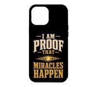 Christian I Am Proof That Miracles Happen Gift Case for iPhone 12 Pro Max