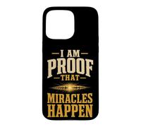 Christian I Am Proof That Miracles Happen Gift Case for iPhone 15 Pro Max