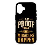Christian I Am Proof That Miracles Happen Gift Case for iPhone 16