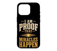Christian I Am Proof That Miracles Happen Gift Case for iPhone 16 Pro