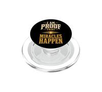 Christian I Am Proof That Miracles Happen Gift PopSockets PopGrip for MagSafe