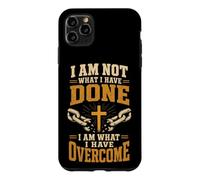 Christian I Am What I Have Overcome Faith Gift Case for iPhone 11 Pro Max