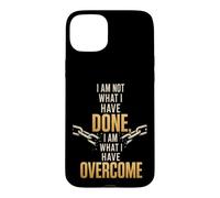 Christian I Am What I Have Overcome Faith Gift Case for iPhone 15 Plus