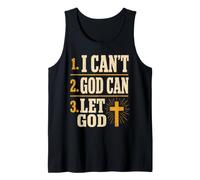 Christian I Can't God Can Let God Faith Gift Tank Top