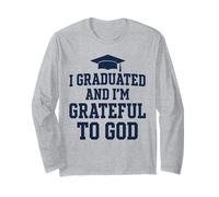 Christian I Graduated and I'm Grateful to God Long Sleeve T-Shirt