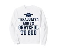 Christian I Graduated And I'm Grateful To God Sweatshirt