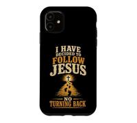 Christian I Have Decided To Follow Jesus No Turning Back Case for iPhone 11