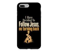 Christian I Have Decided To Follow Jesus No Turning Back Case for iPhone 7 Plus/8 Plus