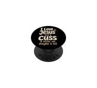 Christian I Love Jesus But I Cuss A Little Gift PopSockets Adhesive PopGrip
