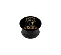 Christian I Only Get On My Knees For Jesus PopSockets Adhesive PopGrip