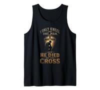 Christian I Only Kneel for One Man Cross Gift Tank Top