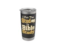 Christian I Put The Stud in Bible Study Gift Stainless Steel Insulated Tumbler